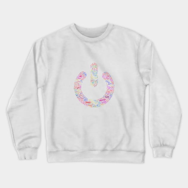 Power Button Silhouette Shape Text Word Cloud Crewneck Sweatshirt by Cubebox